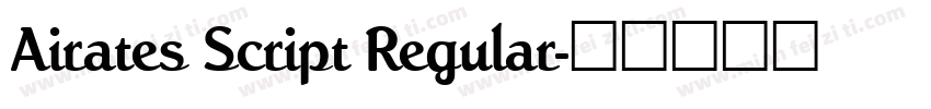 Airates Script Regular字体转换